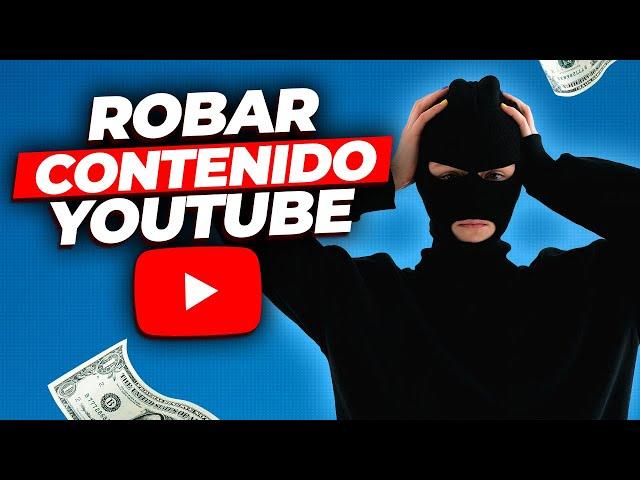 Robar Contenido para Ganar dinero con vídeos de YOUTUBE - Curso Monetizar Youtube Automatizado 2