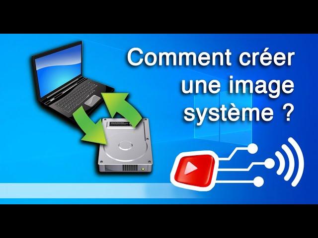 Comment créer une image système - Informatique