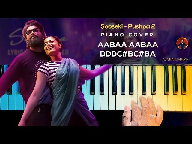 Sooseki - Pushpa 2 Song Piano Cover with NOTES | AJ Shangarjan | AJS