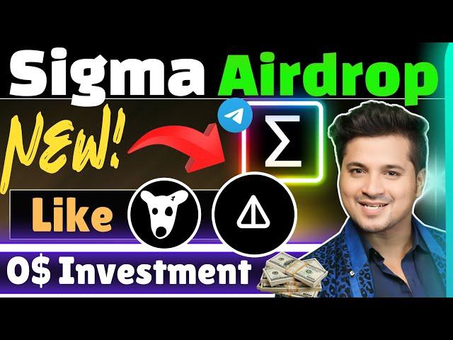 Airdrop Like DOGS and NOT | Sigma Airdrop | New telegram airdrop | New Telegram Airdrop Today