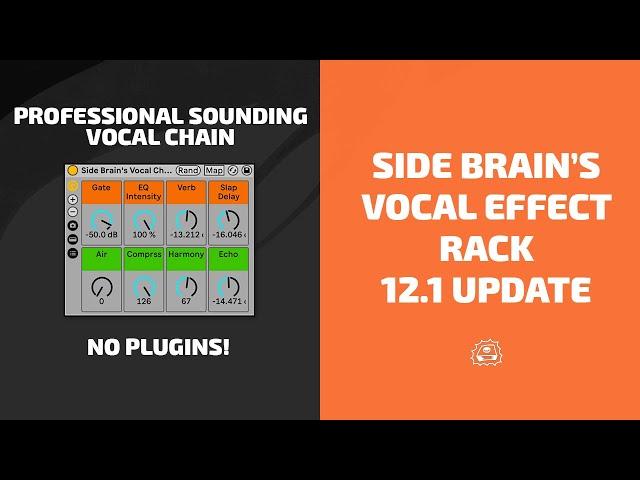 Side Brain's Vocal Effect Rack 12.1 Update (No plugins Needed) | Side Brain