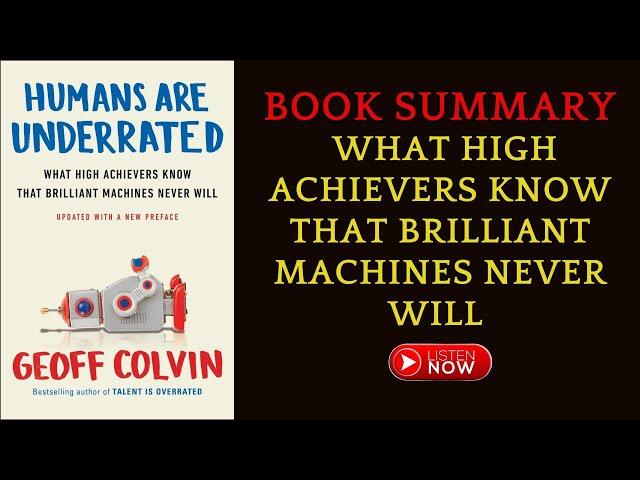 Book Summary Humans Are Underrated:  What High Achievers Know by Geoff Colvin | #freeaudiobook