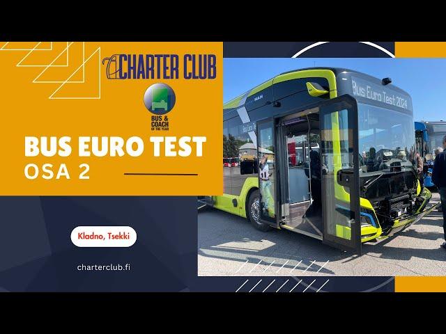 Bus Euro Test 2024, pt 2