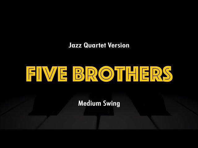 Five Brothers | Jazz Standard Practice Play-Along