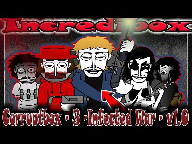 Incredibox / Corruptbox - 3 -Infected War - v1.0 / Music Producer / Super Mix