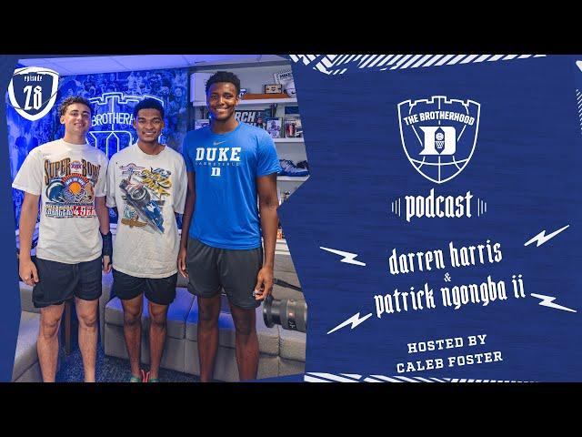 The Brotherhood Podcast | Episode 28: Darren Harris & Patrick Ngongba II