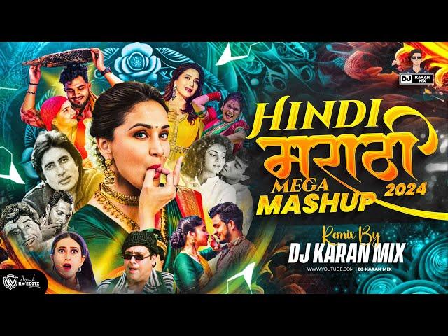 Hindi & Marathi Trending Mashup - DJ Karan Mix | Remix Marathi Dj Songs | मराठी & हिंदी Nonstop