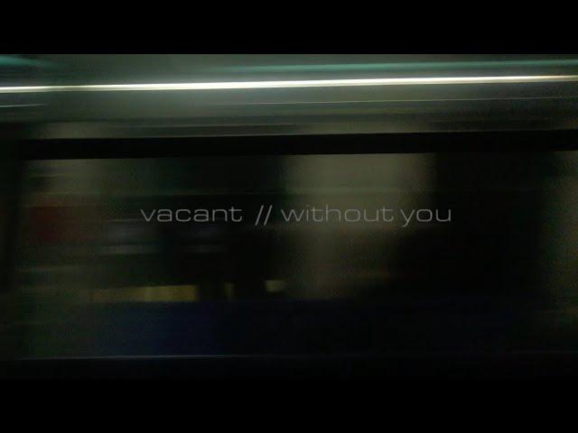 Vacant - Without You (Official Video)