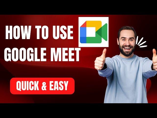 How to Start A Google Meet Video or Join Google Meet Quickly & Easily