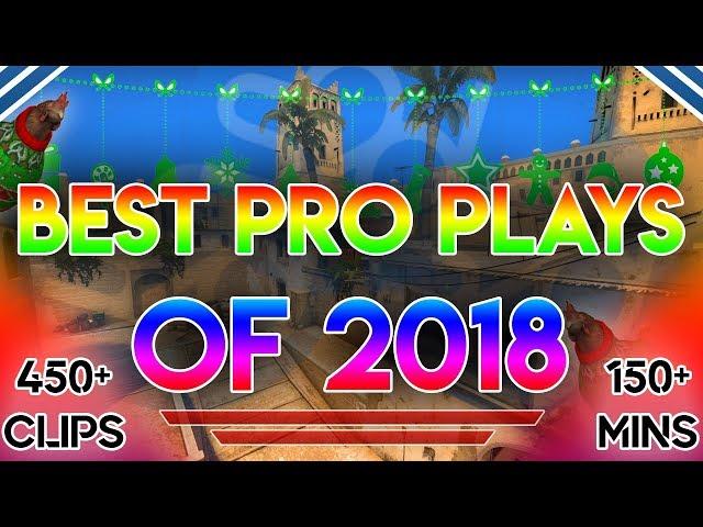 THE ULTIMATE BEST CS:GO PRO PLAYS OF 2018! (150+ MINUTES OF HIGHLIGHTS)