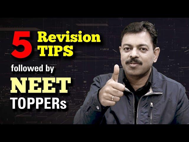 5 Revision Tips followed by NEET Toppers