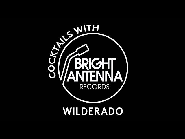 EP6 Cocktails with Bright Antenna - Wilderado