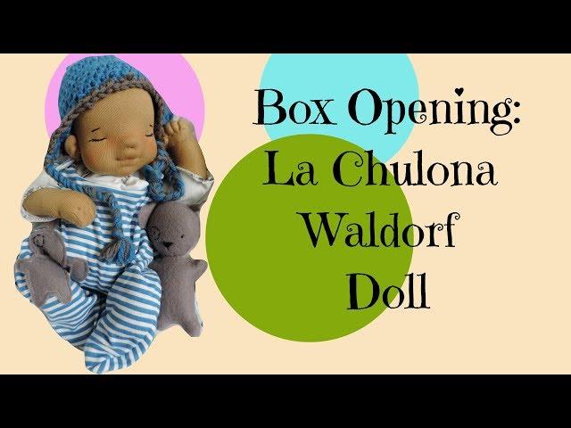 Box Opening of La Chulona Waldorf Doll