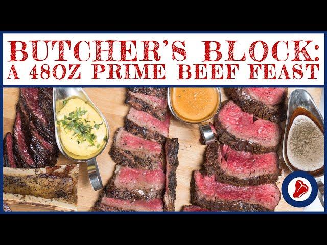 Butcher's Block: A 48oz Prime Beef Feast