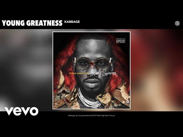 Young Greatness - Kabbage (Audio)