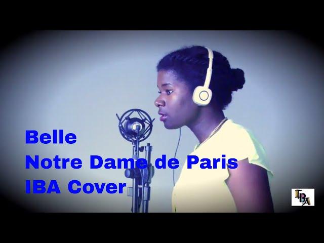 Notre Dame de Paris - Belle HD (Meme hauteur de voix que Garou) | IBA Cover