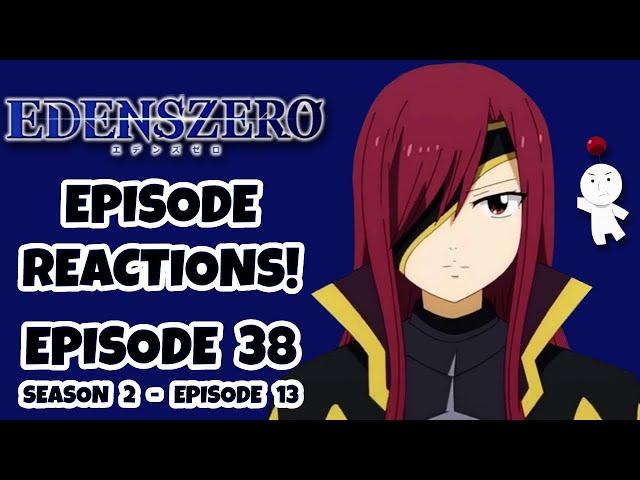 EDENS ZERO EPISODE 38 REACTION!!!  Season 2, Episode 13 - Episode 38: The Woman They Called Pirate