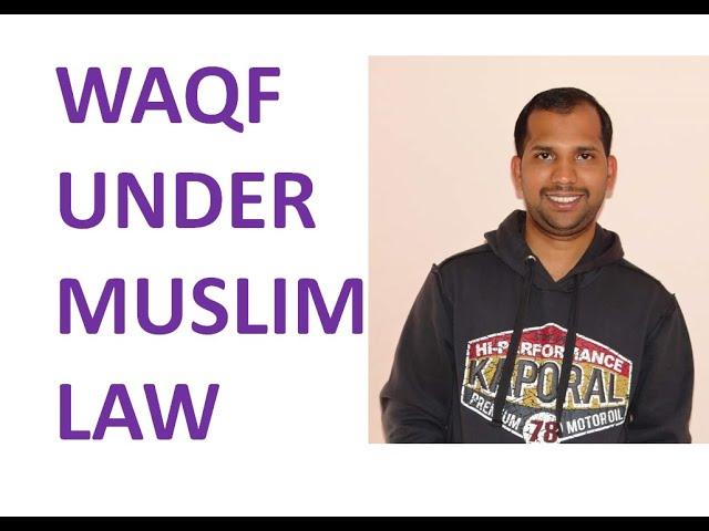 Waqf under Muslim Law