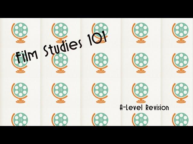 Film Studies 101 - Let the Studying Begin!