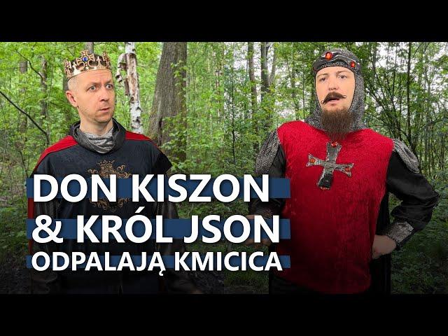 O tym, jak Don Kiszon i król JSON I Ażurowy odpalali KMICICa