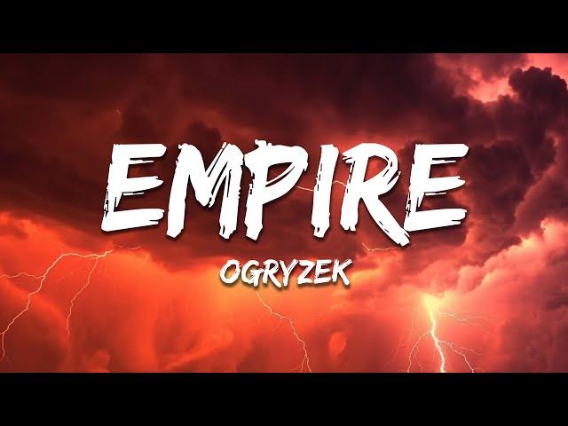 Ogryzek - EMPIRE (Slowed)