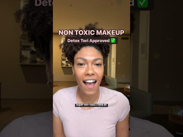 Non toxic makeup routine, totally natural and Detox Tori approved 