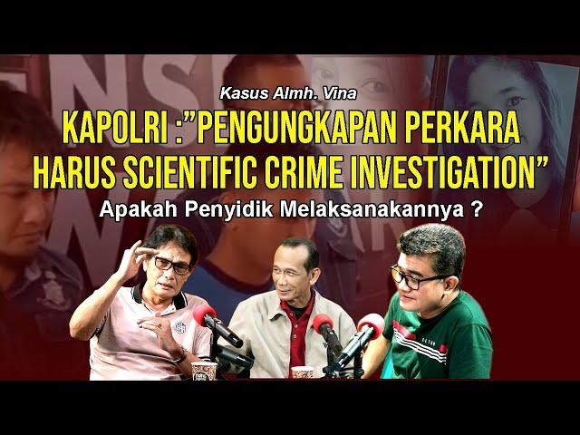 Kasus Almh Vina:" Kapolri Pengungkapan Perkara Harus Scientific Crime Investigation" | Penyidik?