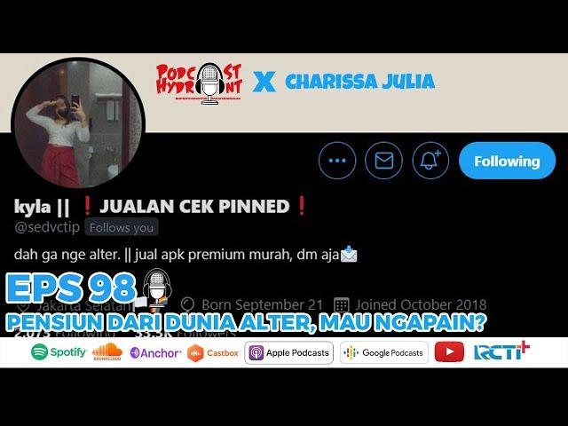 Podcast Hydrant Eps 98 Pensiun dari Dunia Alter, Mau Ngapain? with Kyla @Sedvctip