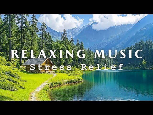 Relaxing Music For Stress Relief, Anxiety and Depressive States • Heal Mind, Body and Soul 