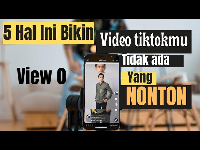 Apa penyebab video tiktok tidak ada yang nonton || View Tiktok 0 ini dia penyebab dan solusinya