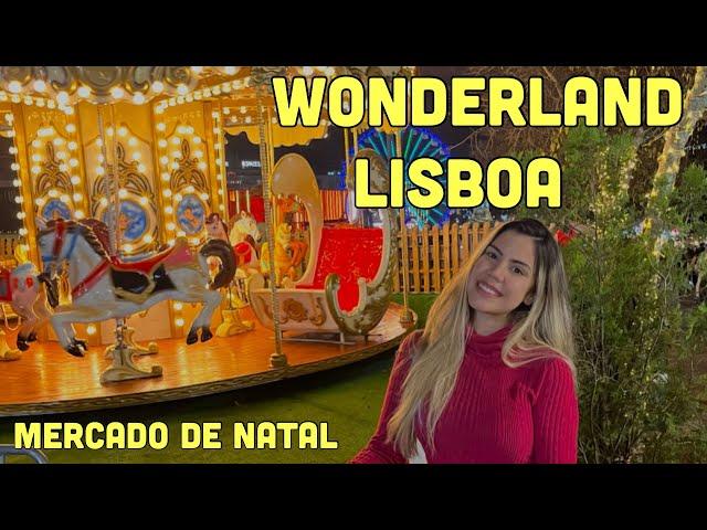 MERCADO DE NATAL EM LISBOA - VLOG WONDERLAND