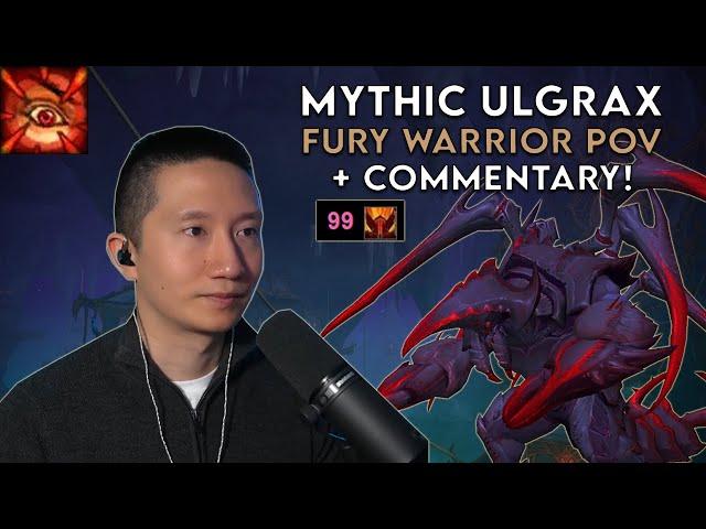 Mythic Ulgrax - Fury Warrior PoV + Commentary