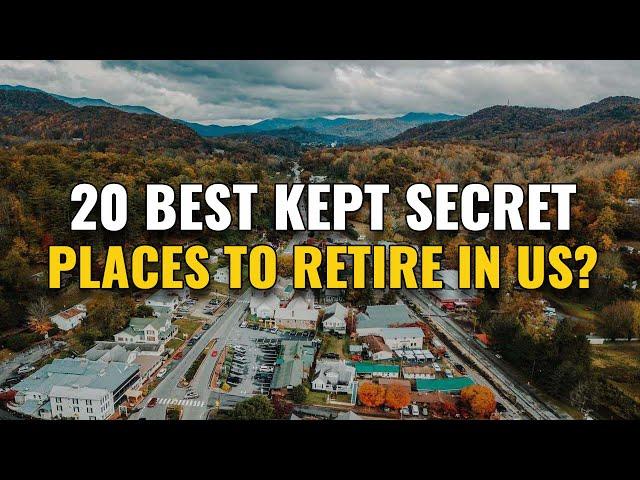 20 Best Kept Secret Places to Retire in USA 2024