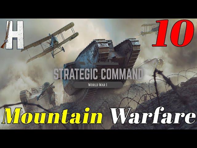 Strategic Command: World War I | Mountain Warfare | Multiplayer vs Alex Berry | Part 10