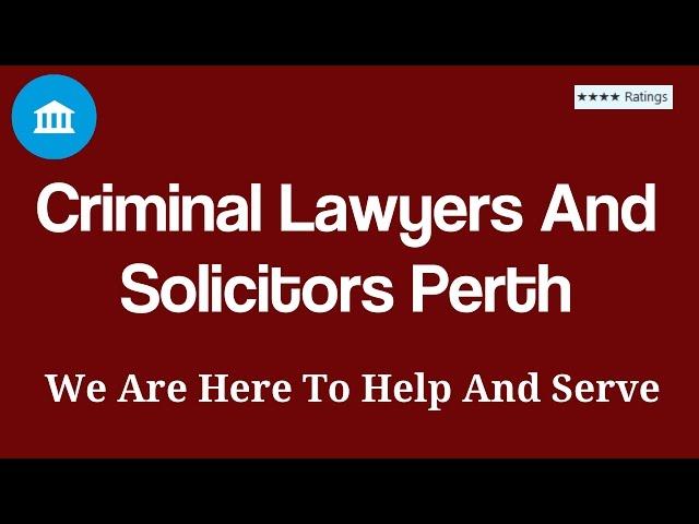 Criminal Lawyers And Solicitors Perth | WA Legal Lawyer | Call us