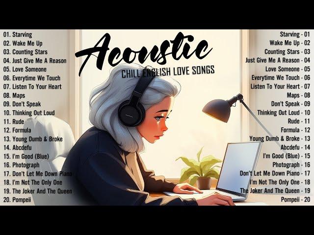 Top Acoustic Love Songs 2024  Moring Chill English Love Songs  Positive Music 2024 New Songs Cover