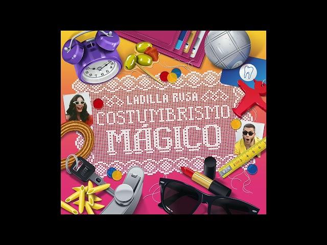 Ladilla Rusa - ¡Qué Ladilla! (Costumbrismo Mágico, 2022)