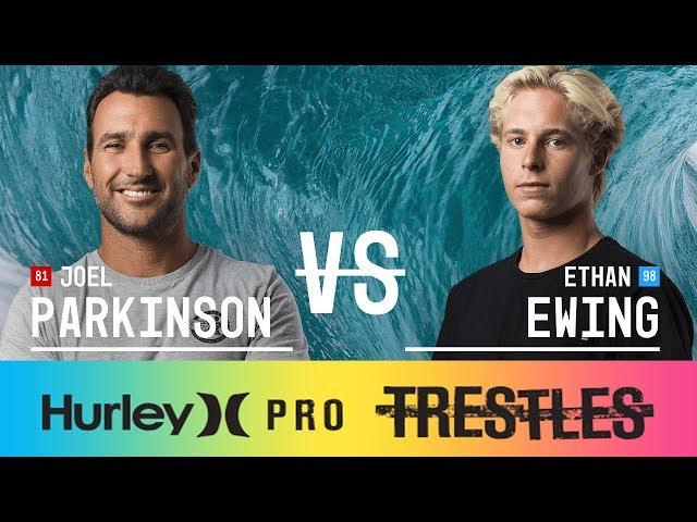 Joel Parkinson vs. Ethan Ewing - Round Two, Heat 3 - Hurley Pro at Trestles 2017