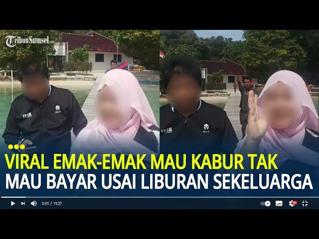 Viral Emak-emak Mau Kabur dan Tak mau Bayar Usai Liburan Sekeluarga di Kepulauan Seribu