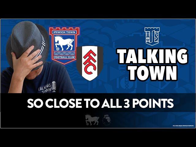 It could have been all 3 | Fulham 2 v 2 Ipswich Town - Ben Godfrey signs for Ipswich - Talking Town