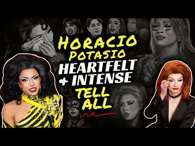 Drag Race Tears & Triumphs of Horacio Potasio - Mexico S2 Runner-Up TELLS ALL!