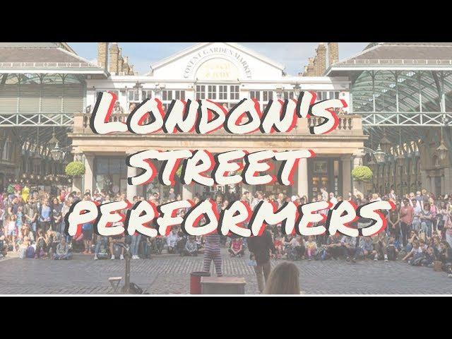 London Covent Garden | Street Performers | Documentary