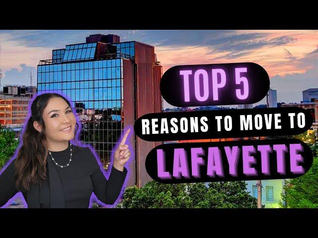 The Top 5 Reasons To Move To Lafayette, Louisiana! (In 2022)