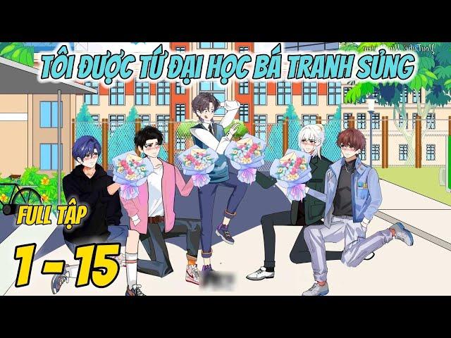 Tôi Được Tứ Đại Học Bá Tranh Sủng - Full Tập 1 - 15 | Nin Review