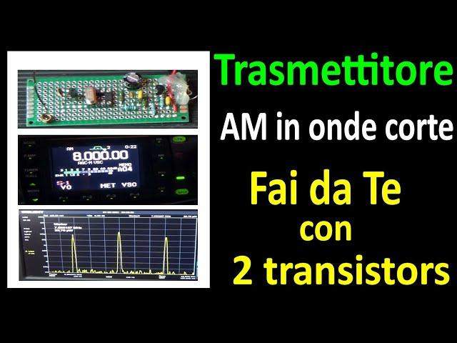 0655: Trasmettitore AM in onde corte Fai da Te Super Semplice