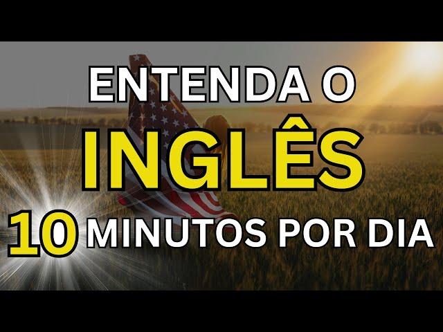 ESCUTE ISSO 10  MINUTOS POR DIA E VOCÊ ENTENDERÁ O INGLÊS AULAS DE INGLÊS PARA INICIANTES # 25