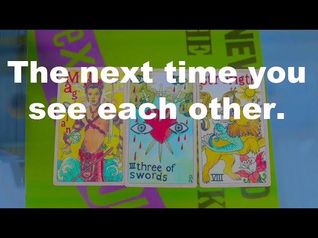 Pick a CardThe next time you see each other.