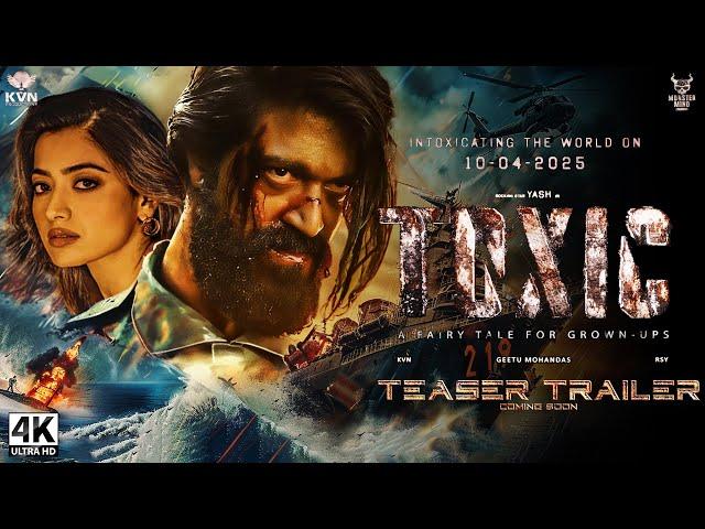 TOXIC - Hindi Trailer | Rocking Star Yash | Rashmika Mandanna | Disha Patani | KVN Productions