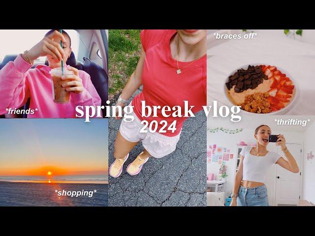 spring break week vlog  *friends, thrifting, braces off, hauls, + more*