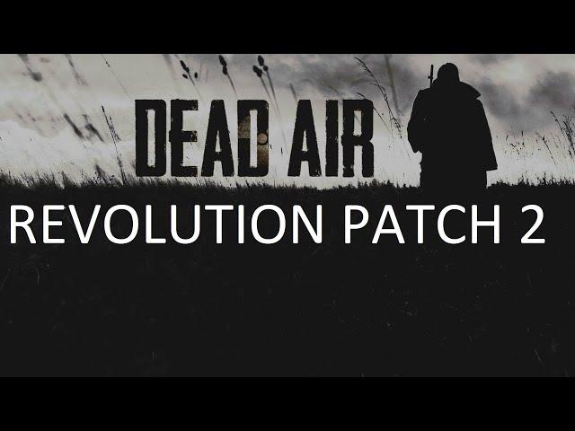 Dead Air Revolution Patch 2 #24 "ЧАЭС1,записка Кузнеца №5,Саркофаг и БУМ"
